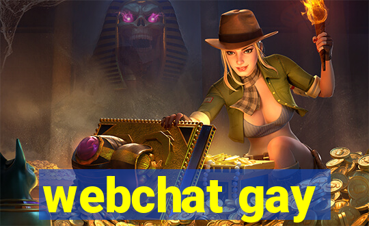 webchat gay